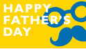 HAPPY FATHER’S DAY