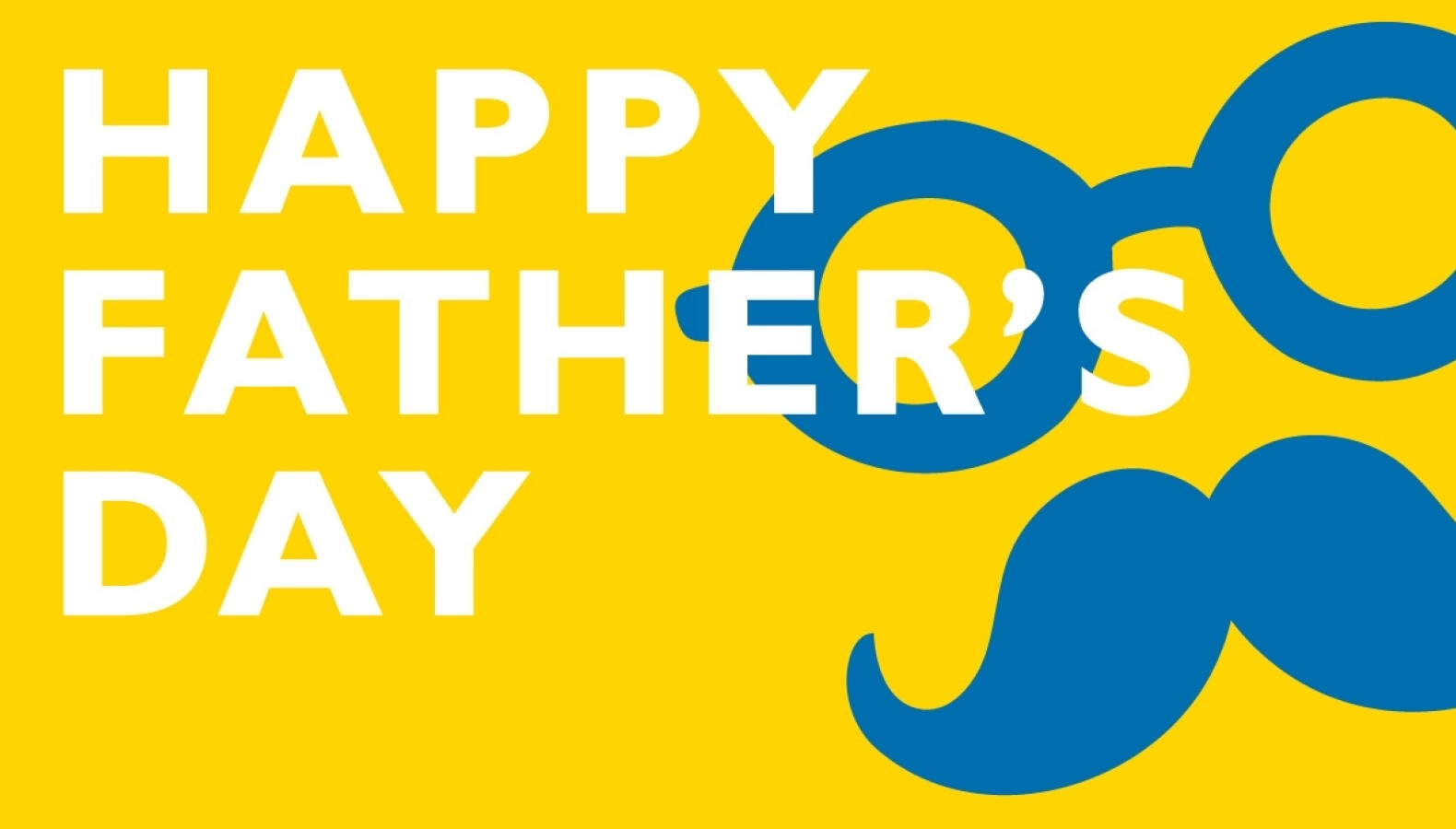 HAPPY FATHER’S DAY