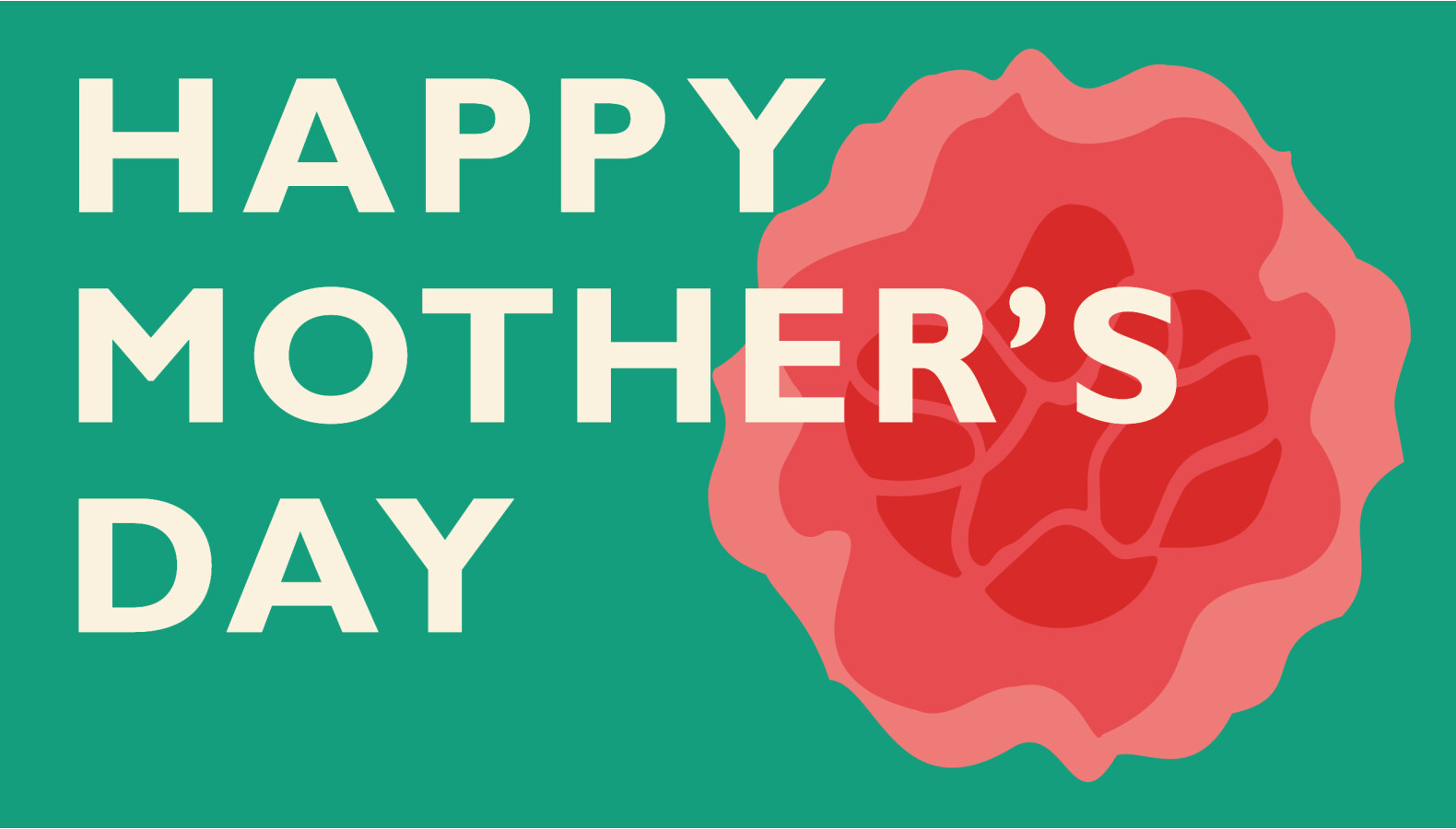 HAPPY MOTHER'S DAY