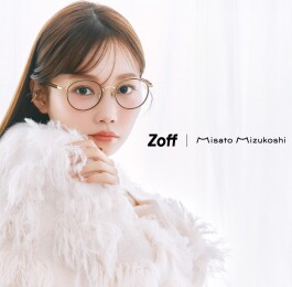 「Zoff｜Misato Mizukoshi」