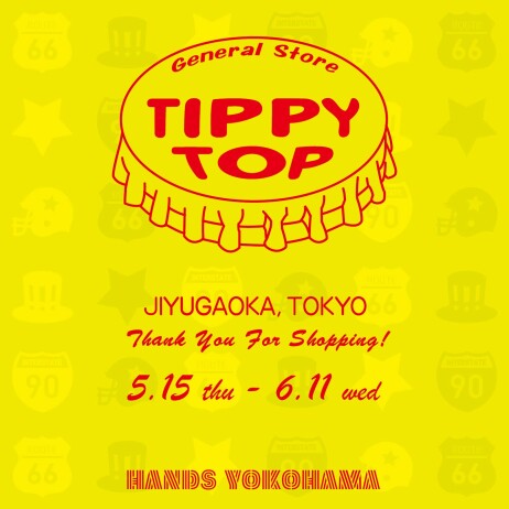 アメリカン雑貨 TIPPY TOP POP UP STORE